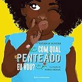 Com Qual Penteado Eu Vou 