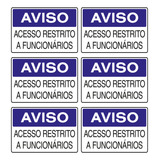 Combo 6 Placas Acesso Restrito A Funcionários S 233 F9e