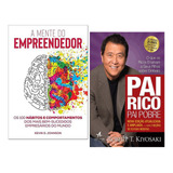 Combo Livro A Mente Do Empreendedor + Pai Rico Pai Pobre