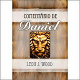 Comentário Bíblico De Daniel Leon J Wood