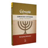 Comentário Esperança Do Antigo Testamento Gênesis Volume 2 Do Capítulo 26 Ao 50 Traduzido Do Idioma Alemão