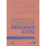 Comentários Ao Código De Processo Civil 1 Edição De 2017 De Acordo Com A Lei N 13 363 2016 E Com A Ec N 94 2016 De coordenador Editorial Freire Alexandre organizador Streck Lenio Luiz o