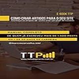 Como Criar Posts Irresistíveis E Monetizar Seu Site Dicas De Quem Já Criou Mais 1 500 Posts Para Diversos Clientes Marketing Digital Acendido E Books Gratuitos Livro 1 