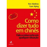 Como Dizer Tudo Em Chinês Fale A Coisa Certa Em Qualquer Sit