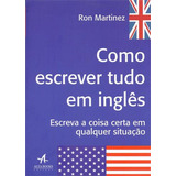 Como Escrever Tudo Em Ingles Escreva A situaçao Livro