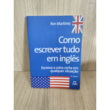 Como Escrever Tudo Em Inglês Ron Martinez