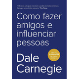 Como Fazer Amigos E Influenciar Pessoas Ed Sextante