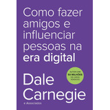 Como Fazer Amigos E Influenciar Pessoas Na Era Digital Envio