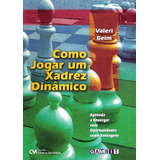 Como Jogar Um Xadrez Dinamico De Beim Valeri Editora Ciencia Moderna Capa Brochura Em Português