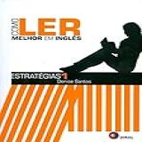Como Ler Melhor Em Inglês - Estratégias 1- Volume 1