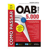Como Passar Na Oab 1 Fase 5 000 Questões Comentadas 17 Ed 2021 De Trigueiros Arthur Editorial Editora Foco Jurídico Ltda Tapa Mole En Português 2020
