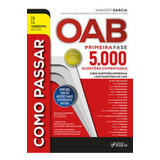 Como Passar Na Oab 1 Fase 5 000 Questões Comentadas 20 Ed 2024