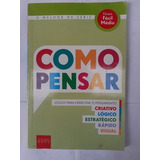 Como Pensar Criativo Lógico Estratégico Rápido Visual