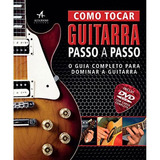 Como Tocar Guitarra Passo A Passo O Guia Completo Para Dominar A Guitarra De Dorling Kindersley Série Na Vol Na Editora Alta Books Capa Dura Em Português 2012