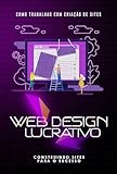 Como Trabalhar Com Criação De Sites  Web Design Lucrativo  Construindo Sites Para O Sucesso