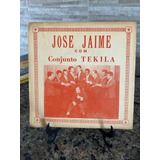 Compacto José Jaime E Conjunto Tekila