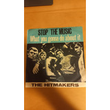 Compacto Vinil The Hitmakers Stop The