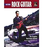 Complete Rock Guitar Method Mastering