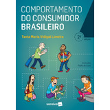 Comportamento Do Consumidor Brasileiro  De
