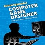 Computer Game Designer  Virtual Apprentice  Hardcover    English Edition 