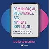 Comunicac A O Propaganda ESG Marca E Reputac A O Em Posts Das Mi Dias Sociais