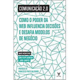 Comunicação 2 0 Como O Poder Da Web Influência