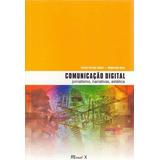 Comunicação Digital Jornalismo Narrativas Estética De Pernisa Junior Carlos Editora Mauad Capa Mole Edição Edição 2010 Em Português