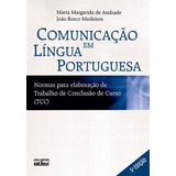 Comunicação Em Língua Portuguesa Rmas Para Elaboração De Trabalho De Conclusão De Curso tcc De Maria Margarida De Andrade Vol 1 Editorial Atlas Capa Mole Edição 5 Edição Em Português