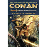 Conan A Lenda - Volume 03: As Joias De Gwahlur, De Russell, P. Craig. Editora Edições Mythos Eireli,dark Horse, Capa Dura Em Português, 2020