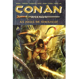 Conan A Lenda N 03 As Joias De Gwahlur Em Português Editora Mythos Formato 19 X 28 Capa Dura Bonellihq 3 Cx490 Nov23