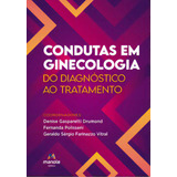 Condutas Em Ginecologia Do Diagnóstico Ao Tratamento De Vitral Farinazzo Editora Manole Capa Mole Edição 1 Em Português 2023