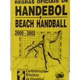 Conf Brasileira De Handebol Regras Oficiais De Handebol E Beach 2000 2002