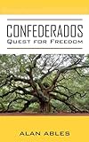 Confederados Quest For Freedom