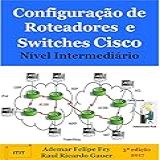Configuração De Roteadores E Switches Cisco Nível Intermediário