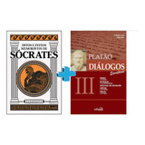 Conheça O Grande Pensador Sócrates Pai Da Filosofia Apresentado Pelos Seus Discípulos Xenofonte E Platão Em Dois Livros Essenciais E Basilares Do Grande Mestre
