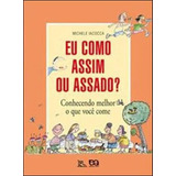  Conhecendo Melhor O Que Você Come De Iacocca Lilian Editora Ática Capa Mole Edição 2 Edição 2013 Em Português