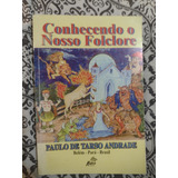 Conhecendo O Nosso Folclore Paulo De Tarso Andrade Raro Com Dedicatória