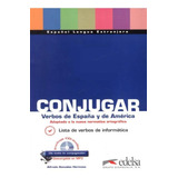 Conjugar Verbos De Espana Y De America Incluye Cd audio