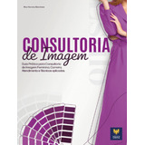 Consultoria De Imagem Guia Prático Para Consultoria De Im