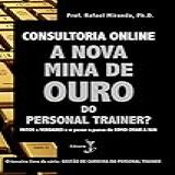 Consultoria Online A Nova Mina De Ouro Do Personal Trainer