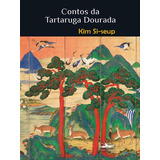 Contos Da Tartaruga Dourada De Si seup Kim Editora Estação Liberdade Capa Mole Edição 1 Edição 2017 Em Português