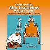 Contos E Lendas Afro Brasileiros