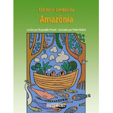 Contos E Lendas Da Amazônia