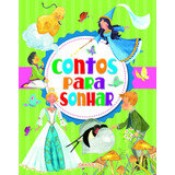 Contos Para Sonhar, De Susaeta Ediciones - Espanha. Série Contos Para... (02), Vol. 02. Editora Girassol Brasil Edições Eireli, Capa Mole Em Português, 2019