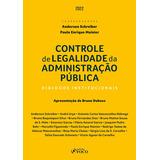Controle De Legalidade Da Administração Pública Diálogos Institucionais 1 Ed 2022 De Uryn André Editorial Editora Foco Jurídico Ltda Tapa Mole En Português 2022