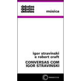 Conversas Com Igor Stravinski De