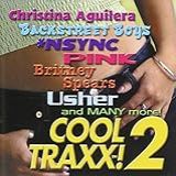 Cool Traxx 2 Audio CD Various Artists NSync Pink Usher Britney Spears Backstreet Boys Westlife SR 71 Christina Aguilera And Jessica