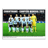 Corinthians Campeão Mundial 2012 pôster 30x42 
