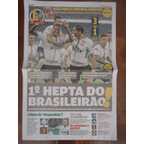 Corinthians Hepta Campeão Brasileiro 2017 Jornal