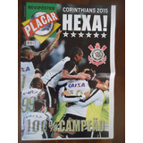 Corinthians Hexa Campeão Brasileiro 2015 Rev Poster Placar